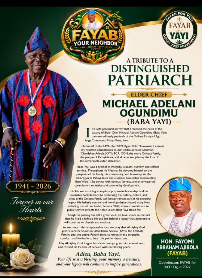 Hon Fayomi Abraham Ajibola (FAYAB) TRIBUTE TO A DISTINGUISHED PATRIARCH – ELDER CHIEF MICHAEL ADELANI OGUNDIMU (BABA YAYI)