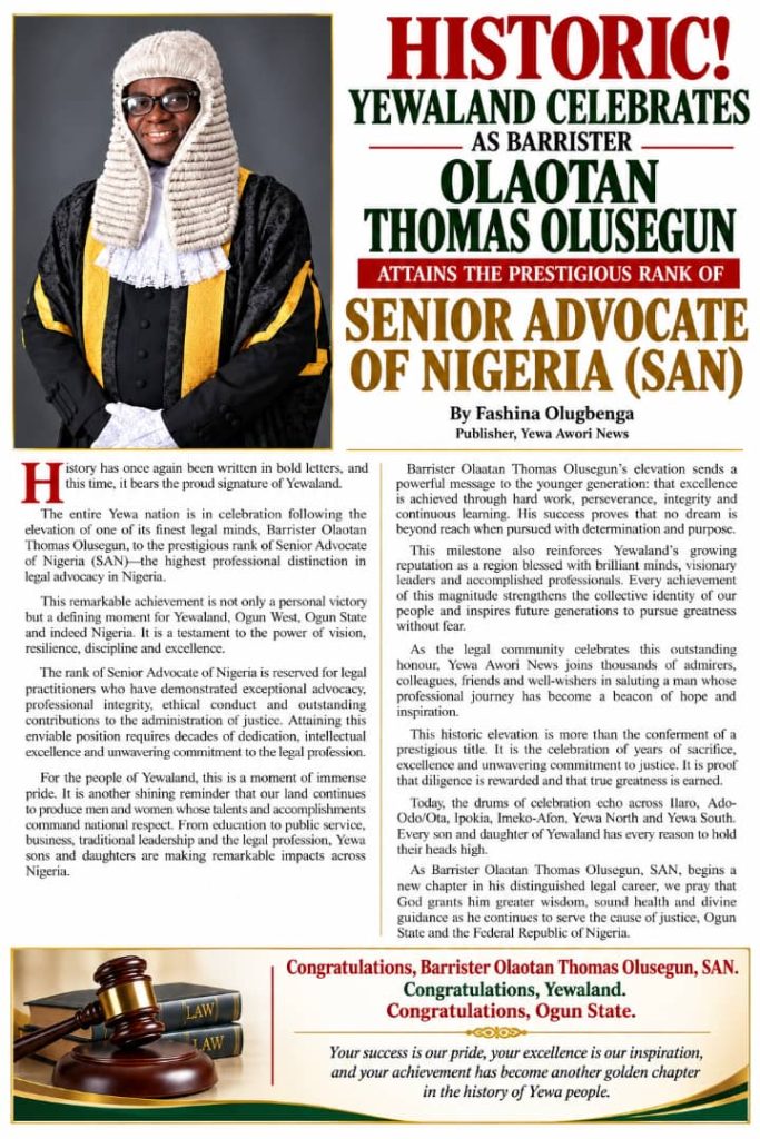 HISTORIC! YEWALAND CELEBRATES AS BARRISTER OLAOTAN THOMAS OLUSEGUN ATTAINS THE PRESTIGIOUS RANK OF SENIOR ADVOCATE OF NIGERIA (SAN)